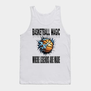 Basketball Magic: Where Legends Are Made Tank Top